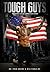 Tough Guys: The Birth of an American Sport - MMA