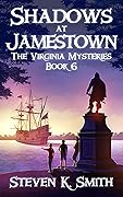 Shadows at Jamestown