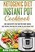 Ketogenic Instant Pot Cookbook by Olivia Stratton