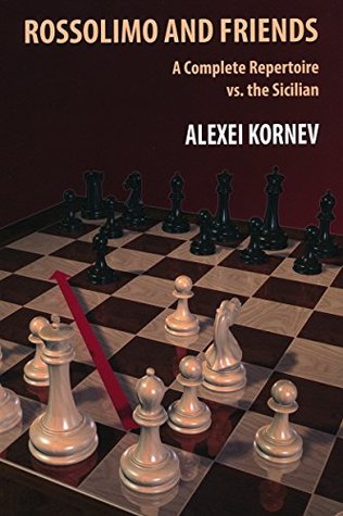 Rossolimo and Friends: A Complete Repertoire vs. the Sicilian (Paperback)