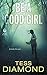 Be A Good Girl (FBI, #3)