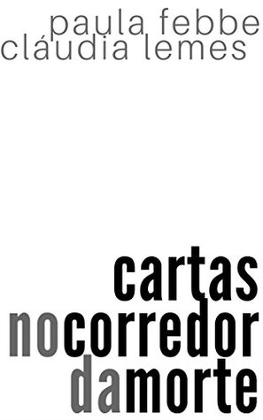 Cartas no Corredor da Morte: Projeto Parceiras no Crime (Portuguese Edition)