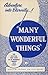 Many Wonderful Things: An I...