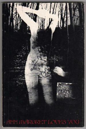 Ann Margret Loves You and Other Psychotopological Diversions (Paperback)