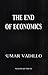 The End of Economics: An Islamic critique of Economics