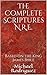 The Complete Scriptures N.R.E.: Based on the King James Bible