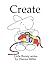 Create (Little Bunny series)