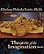 Theatre of the Imagination,...
