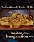 Theatre of the Imagination, Volume One