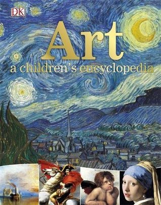 Art A Children's Encyclopedia&image=https://i.gr-assets.com/images/S/compressed.photo.goodreads.com/books/1505355044l/34376106.jpg