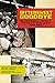 Bittersweet Goodbye: The Black Barons, the Grays, and the 1948 Negro League World Series (Champions of Black Baseball)