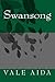 Swansong by Vale Aida Swansong by Vale Aida