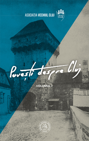 Povești despre Cluj I