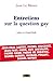 Entretiens sur la question gay by Jean Le Bitoux