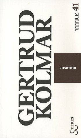 Susanna By Gertrud Kolmar