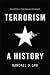 Terrorism: A History (Themes in History)