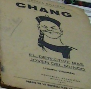 Chang, el detective más joven del mundo: Cuarto volumen (Biblioteca Billiken: Chang, #4)