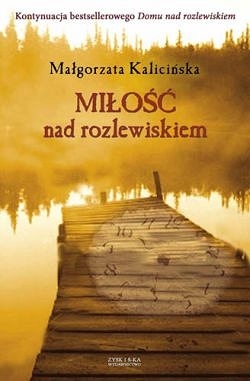 Miłość nad rozlewiskiem (Rozlewisko, #3)
