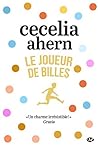 Le Joueur de billes by Cecelia Ahern