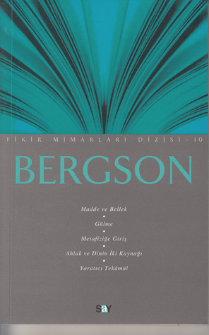 Bergson (Fikir Mimarları Dizisi, #10)