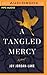 A Tangled Mercy