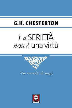 La serietà non è una virtù