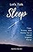Let's Talk Sleep: Tips, Tri...