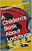 A Childern's Book About Lad...