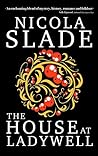 The House at Ladywell by Nicola  Slade