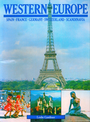 Western Europe: Spain, France, Germany, Switzerland, Scandinavia (Family Library of World Travel)