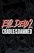 Evil Dead 2: Cradle of the ...