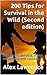 200 Tips for Survival in the Wild (Second edition) by Alex Lawrence