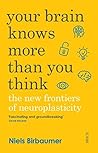 Your Brain Knows ...
