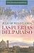 Las Puertas Del Paraíso/ the Doors of Paradise by Julio Murillo Llerda