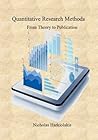 Quantitative Research Methods: From Theory To Publication