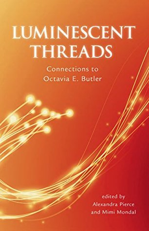 Luminescent Threads: Connections to Octavia E. Butler