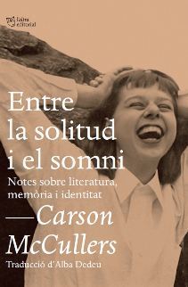 Entre la solitud i el somni. Notes sobre literatura, memòria i identitat (Paperback)