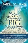 Belief, Boldness,...