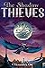 The Shadow Thieves (Rules f...