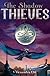 The Shadow Thieves (Rules for Thieves, #2)