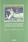 La costruzione del dominio cittadino sulle campagne. Italia centro-settentrionale, secoli XII-XIV