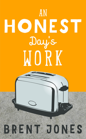 An Honest Day's Work (Kindle Edition)