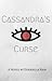 Cassandra's Curse