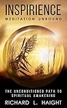 Inspirience: Meditation Unbound: The Unconditioned Path to Spiritual Awakening (Spiritual Awakening Series) Book cover for Inspirience: Meditation Unbound: The Unconditioned Path to Spiritual Awakening (Spiritual Awakening Series)
