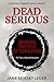 Dead Serious by Jane Mersky Leder