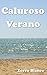 Caluroso Verano (Trilogía Original de Zorro Blanco nº 3) (Spanish Edition)