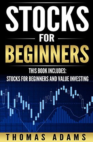 Stocks For Beginners: 2 Manuscripts - Stocks For Beginners And Value Investing