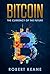 Bitcoin: The Currency Of Th...
