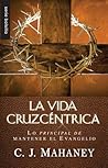 Book cover for La Vida Cruzcentrica (Spanish Edition)