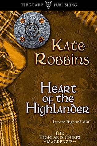 Heart of the Highlander (The Highland Chiefs, #5)